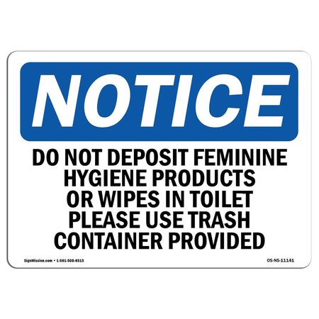 SIGNMISSION OSHA Notice Sign, 7" Height, Rigid Plastic, Do Not Deposit Feminine Hygiene Products Sign, Landscape OS-NS-P-710-L-11141